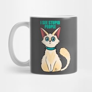 I SEE STUPID PEOPLE Mug